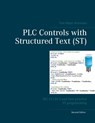 PLC Controls with Structured Text (ST) - Tom Mejer Antonsen - 9788743002413