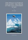 The Whale Culture in the Pacific -The Truth of the Lost Continent of Mu - Vito de la Vera - 9788743056041