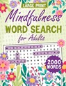 Mindfulness Word Search for Adults Large Print - Laura Bidden - 9788747836564