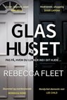 Glashuset - Rebecca Fleet - 9788771075892