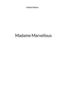 Madame Marvellous - Katleen Nielsen - 9788771142945