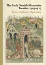 The Early Danish-Muscovite Treaties, 1493-1523 - Carsten Pape - 9788772194059