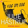 Oog om oog - Julie Hastrup - 9788775715763