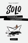 SOLO - Survival Guide for Creative Freelancers - Palle Schmidt - 9788793737198