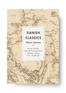 Danish Classics - Karen Blixen ; Henrik Pontoppidan ; Herman Bang ; H. C. Andersen - 9788793904491