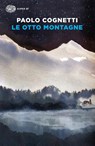 Le otto montagne - COGNETTI,  Paolo - 9788806239831