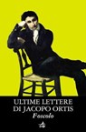 Ultime lettere di Jacopo Ortis - Ugo Foscolo - 9788809753679