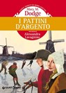I pattini d'argento - Mary Mapes Dodge - 9788809766440