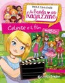 Celeste e il film magico. La banda delle ragazzine - Paola Zannoner - 9788809814561