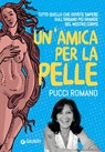 Un'amica per la pelle - Pucci Romano - 9788809832107