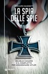La spia delle spie - Richard Bassett - 9788809836075