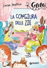 La congiura delle zie - Luisa Mattia - 9788809848740