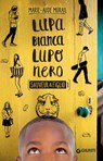 Lupa bianca lupo nero - Marie-Aude Murail - 9788809883123