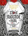 Storie fantastiche di paura - Enzo Fileno Carabba ; Anna Maria Falchi ; Marco Vichi - 9788809894884