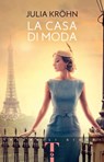 La casa di moda - Julia Kröhn - 9788809906532