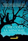 Che cosa sa Minosse - Francesco Guccini ; Loriano Macchiavelli - 9788809908406