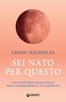 Sei nato per questo - Chani Nicholas - 9788809910027