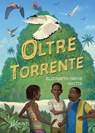 Oltre il torrente - Elizabeth-Irene Baitie - 9788809920637