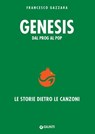 Genesis. Dal prog al pop - Francesco Gazzara - 9788809922518
