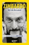 My life revealed - Philip Zimbardo ; Daniel Hartwig - 9788809956957