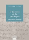 Il Discorso della montagna - Massimo Grilli - 9788810962824