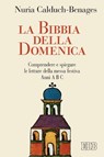 La Bibbia della domenica - Nuria Calduch-Benages - 9788810963135
