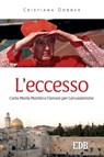 L'Eccesso - Cristiana Dobner - 9788810966181