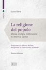 La religione del popolo - Lucio Gera ; Alberto Melloni ; Juan Carlos Scannone - 9788810967706
