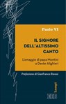Il Signore dell’altissimo canto - Gianfranco Ravasi ; Giovanni Battista Montini - 9788810968659