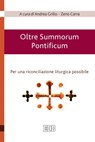 Oltre Summorum Pontificum - Andrea Grillo ; Zeno Carra - 9788810976241