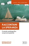 Raccontami la speranza - Luigi Pellegrino ; Marcello Semeraro - 9788810976821