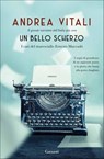 Un bello scherzo - Andrea Vitali - 9788811002437
