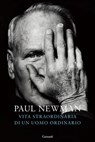 Vita straordinaria di un uomo ordinario - Paul Newman - 9788811008811