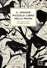 Il grande piccolo libro della paura - AA.VV. - 9788811009245