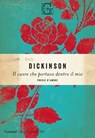 Il cuore che portavo dentro il mio - Emily Dickinson - 9788811013549