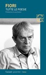 Tutte le poesie - Umberto Fiori ; Luca Zuliani - 9788811015567