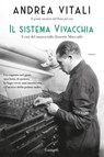 Il sistema Vivacchia - Andrea Vitali - 9788811016144