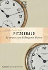 Lo strano caso di Benjamin Button - Francis Scott Fitzgerald - 9788811019657