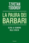 La paura dei barbari - Tzvetan Todorov - 9788811130161