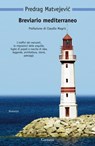 Breviario mediterraneo - Predrag Matvejevic - 9788811130871