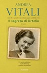 Il segreto di Ortelia - Andrea Vitali - 9788811133780
