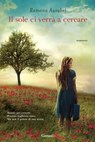 Il sole ci verrà a cercare - Ramona Ausubel - 9788811137818