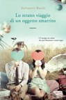 Lo strano viaggio di un oggetto smarrito - Salvatore Basile - 9788811144540