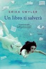 Un libro ti salverà - Erika Swyler - 9788811144953
