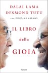 Il libro della gioia - Dalai Lama ; Desmond Tutu - 9788811145653