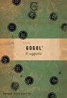 Il cappotto - Nikolaj Vasil'evič Gogol' - 9788811148425