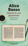 Nascita di una ghostwriter - Alice Basso - 9788811604051