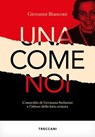 Una come noi - Giovanni Bianconi - 9788812012459