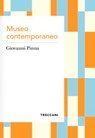 Museo contemporaneo - Giovanni Pinna - 9788812012480