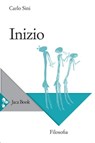 Inizio - Carlo Sini - 9788816800151